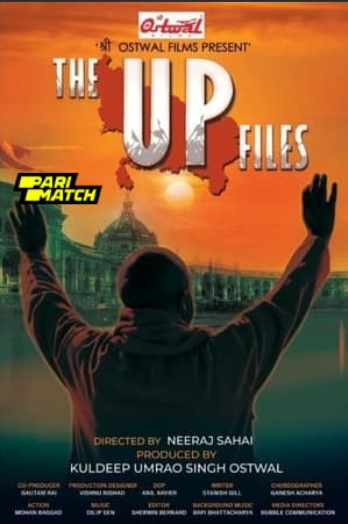 The up Files 2024 Hindi Dubbed 1080p CAMRip